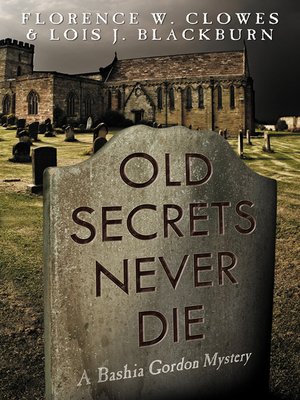 cover image of Old Secrets Never Die